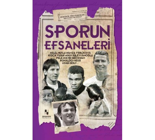 Sporun Efsaneleri - Dünyaya Yön Verenler