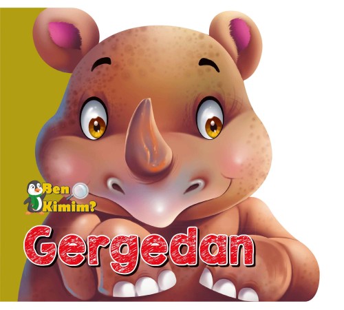 Ben Kimim? - Gergedan Ben Kimim? - Gergedan