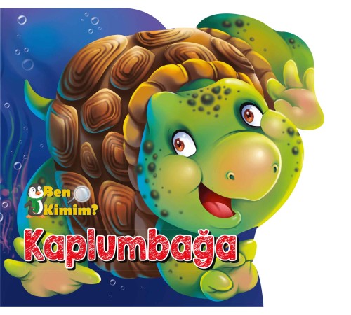 Ben Kimim - Kaplumbağa Ben Kimim - Kaplumbağa