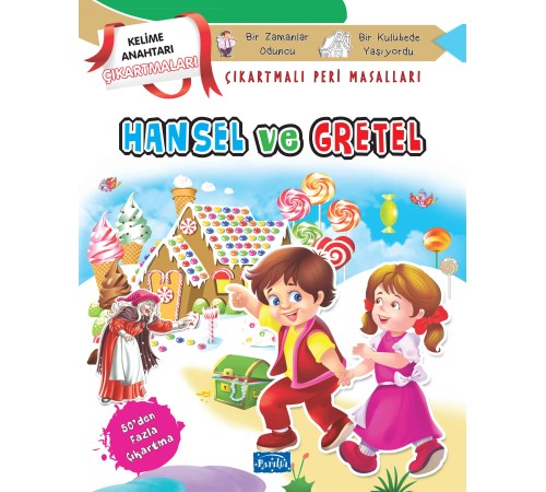 Hansel ve Gretel - Çıkartmalı Peri Masalları Hansel ve Gretel - Çıkartmalı Peri Masalları