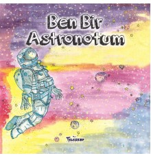 Ben Bir Astronotum - Meslekler Serisi