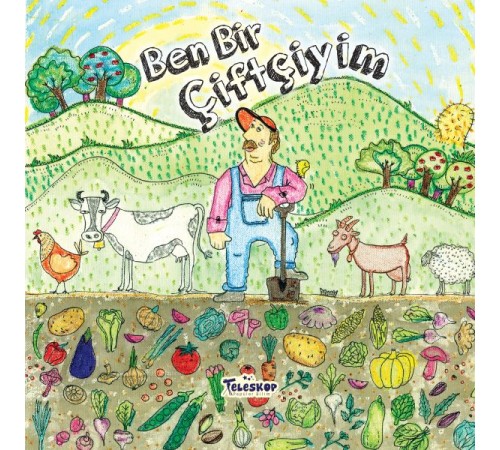 Ben Bir Çiftçiyim - Meslekler Serisi