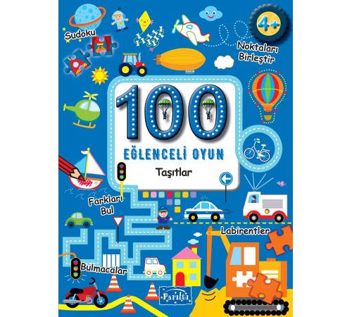 100 Eğlenceli Oyun - Taşıtlar 100 Eğlenceli Oyun - Taşıtlar