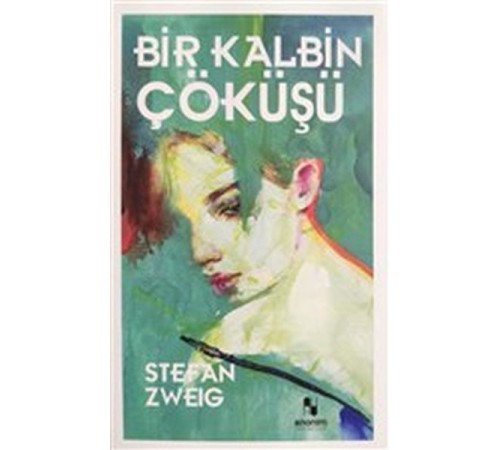 Bir Kalbin Çöküşü Bir Kalbin Çöküşü