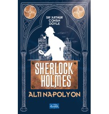 Altı Napolyon - Sherlock Holmes