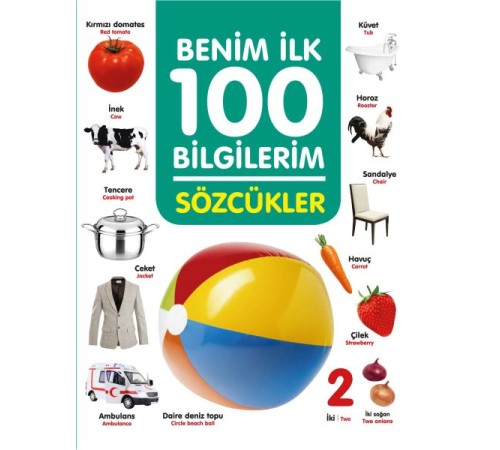 Sözcükler - Benim İlk 100 Bilgilerim Sözcükler - Benim İlk 100 Bilgilerim