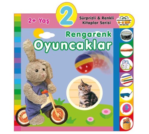 Yaş Rengarenk Oyuncaklar (2+Yaş) Yaş Rengarenk Oyuncaklar (2+Yaş)