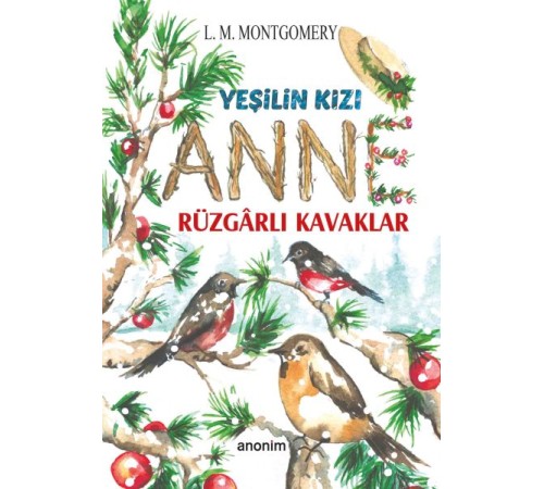 Yeşilin Kızı Anne - Rüzgarlı Kavaklar