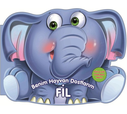 Fil - Benim Hayvan Dostlarım (Ciltli)