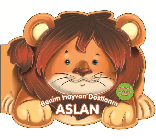 Aslan - Benim Hayvan Dostlarım (Ciltli)