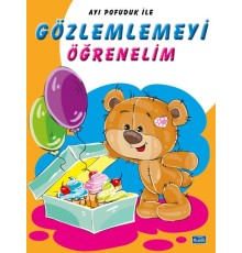 Ayı Pofuduk İle Gözlemlemeyi Öğrenelim