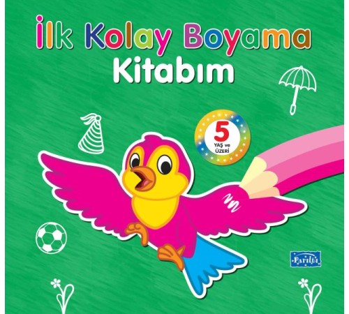 İlk Kolay Boyama Kitabım – 5 Yaş Üzeri