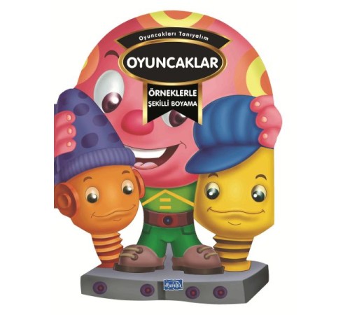 Örneklerle Şekilli Boyama - Oyuncaklar Örneklerle Şekilli Boyama - Oyuncaklar