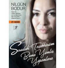 Sıradaki Teşekkürüm Bana Yanlış Yapanlara