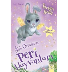 Sisli Orman'ın Peri Hayvanları-Tavşan Bella