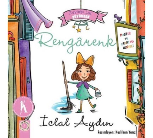 Zeynep Lal Büyürken - Rengarenk (Poster ve Çıkartma Hediyeli)