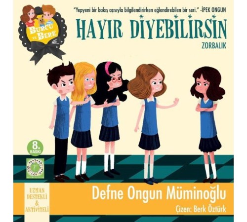 Burcu ve Berk ile Hayır Diyebilirsin - Zorbalık