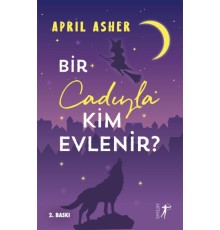 Bir Cadıyla Kim Evlenir?
