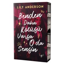 Benden Daha Kötüsü Varsa O da Sensin