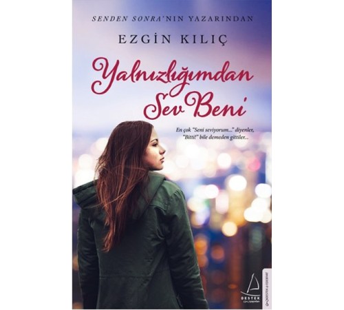 Yalnızlığımdan Sev Beni