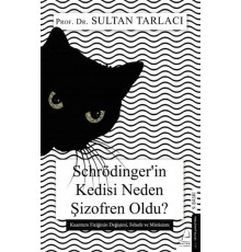 Schrödinger’in Kedisi Neden Şizofren Oldu?