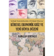 Küresel Ekonomik Kriz ve Yeni Dünya Düzeni