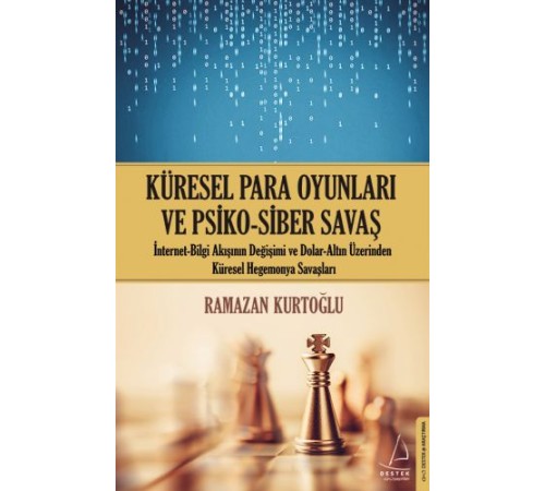 Küresel Para Oyunları ve Psiko - Siber Savaş