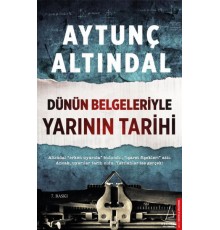 Dünün Belgeleriyle Yarının Tarihi