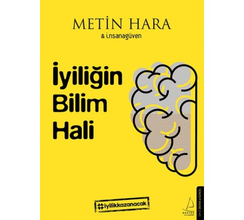 İyiliğin Bilim Hali