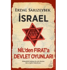 İsrael - Nil’den Fırat’a Devlet Oyunları