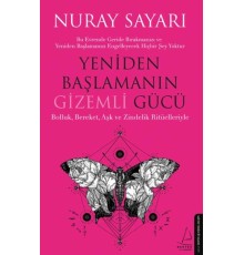 Yeniden Başlamanın Gizemli Gücü