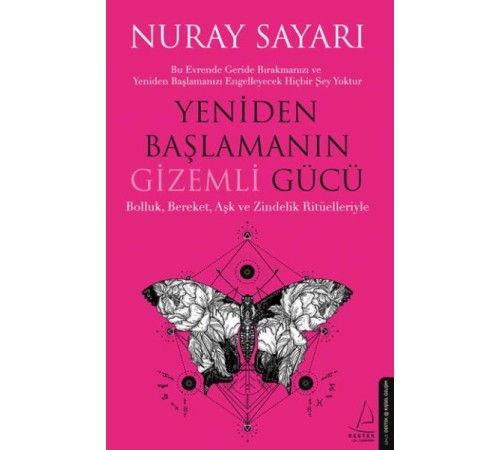 Yeniden Başlamanın Gizemli Gücü