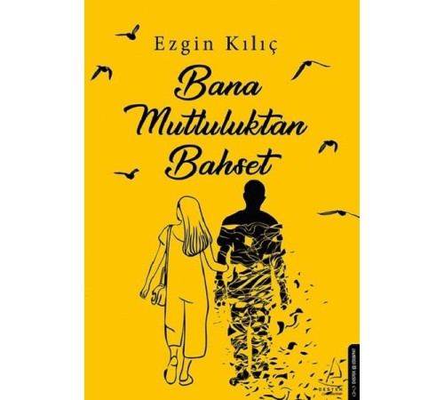 Bana Mutluluktan Bahset