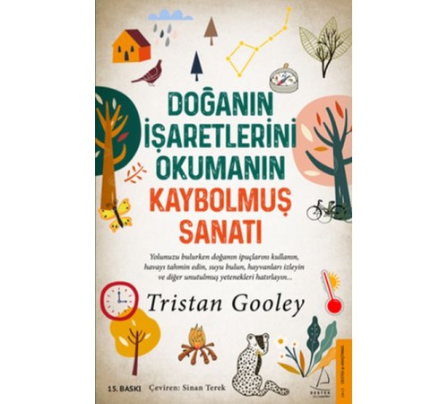 Doğanın İşaretlerini Okumanın Kaybolmuş Sanatı