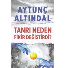 Tanrı Neden Fikir Değiştirdi?