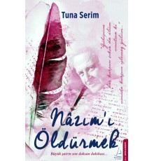 Nâzım’ı Öldürmek
