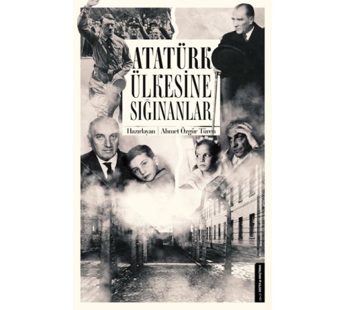 Atatürk Ülkesine Sığınanlar