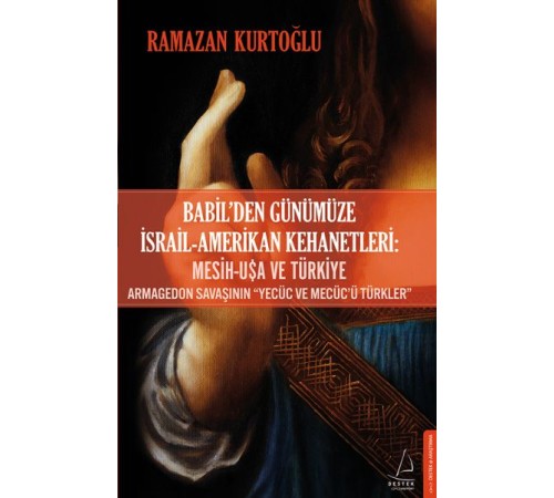 Babil’den Günümüze İsrail-Amerikan Kehanetleri