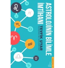 Astrolojinin Bilimle İmtihanı - Yıldızınız Ne Söylemiyor?