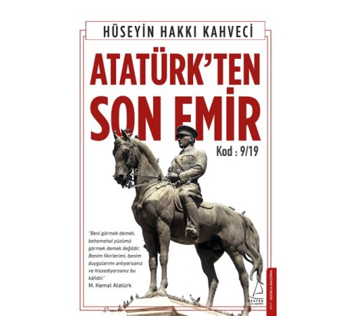 Atatürk’ten Son Emir Atatürk’ten Son Emir