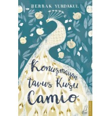 Konuşmayan Tavus Kuşu Camio