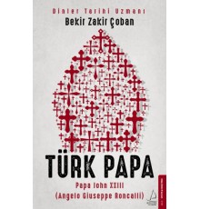 Türk Papa - Papa John XXIII (Angelo Giuseppe Roncalli)