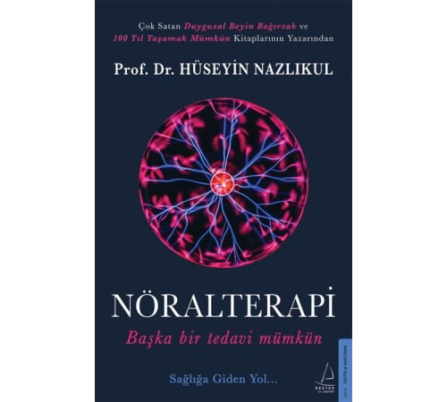Nöralterapi - Başka Bir Tedavi Mümkün