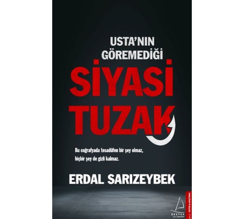 Usta’nın Göremediği Siyasi Tuzak Usta’nın Göremediği Siyasi Tuzak