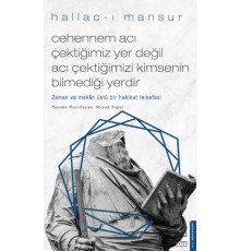 Cehennem Acı Çektiğimiz Yer Değil Acı Çektiğimizi Kimsenin Bilmediği Yerdir