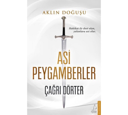 Asi Peygamberler - Aklın Doğuşu Asi Peygamberler - Aklın Doğuşu