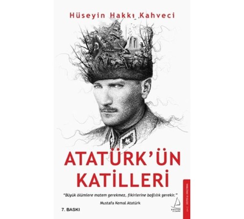 Atatürk’ün Katilleri Atatürk’ün Katilleri