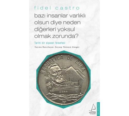 Bazı İnsanlar Varlıklı Olsun Diye Neden Diğerleri Yoksul Olmak Zorunda? - Tarihi Bir Siyaset Felsefe