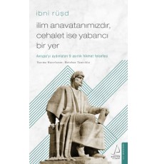 İlim Anavatanımızdır, Cehalet İse Yabancı Bir Yer