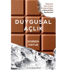 Duygusal Açlık - Önlenemez Yeme Arzunuz Ne Anlama Geliyor ve Bununla Nasıl Baş Edersiniz?